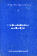 TRAIMOND (Bernard)
Anti-autoritarisme en ethnologie (L')